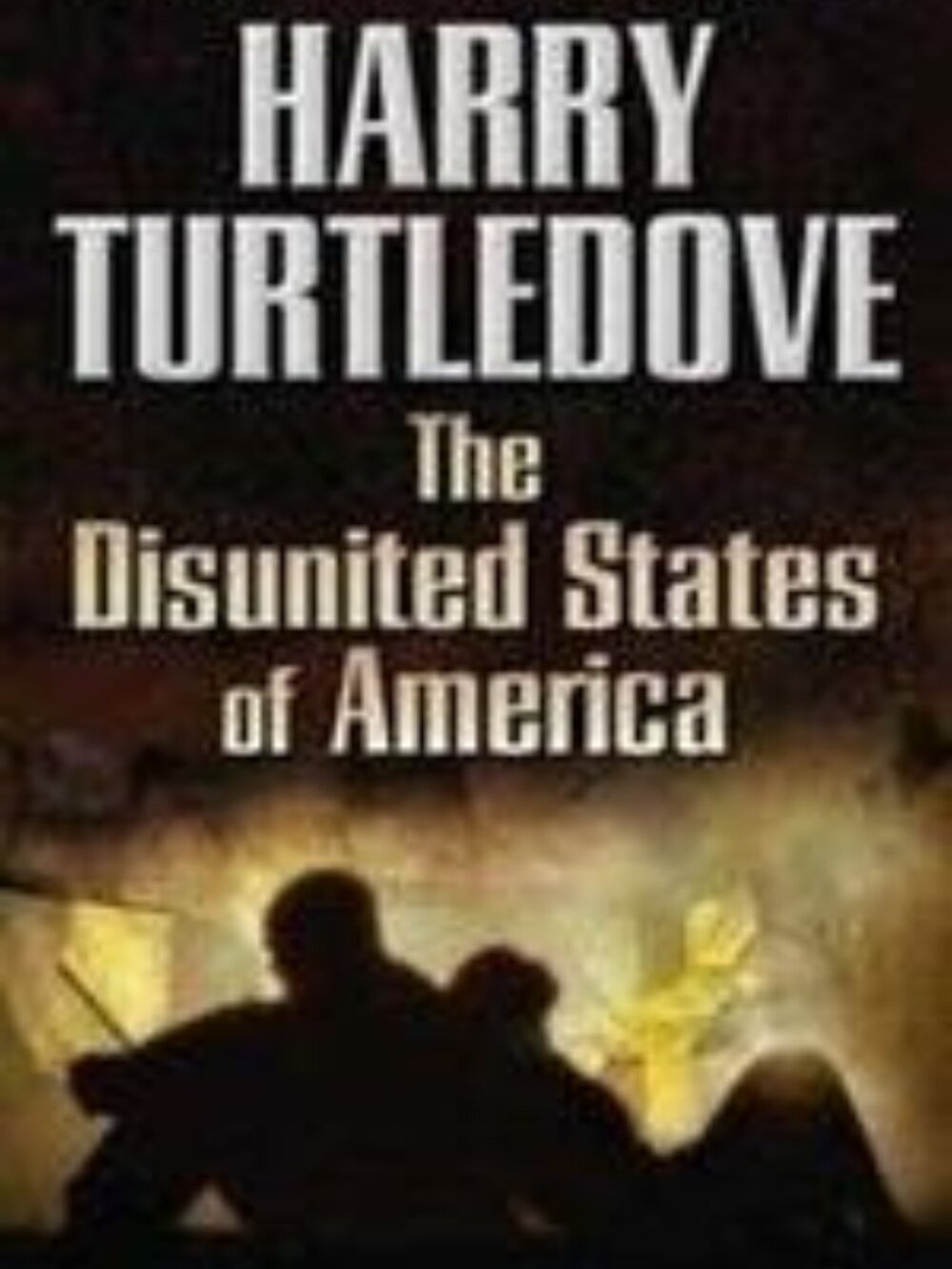 The Disunited States of America By Harry Turtledove new